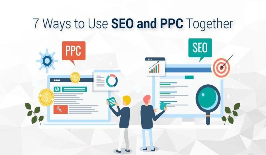 7 Better Ways to Use SEO and PPC Together | Elite Site Optimizer