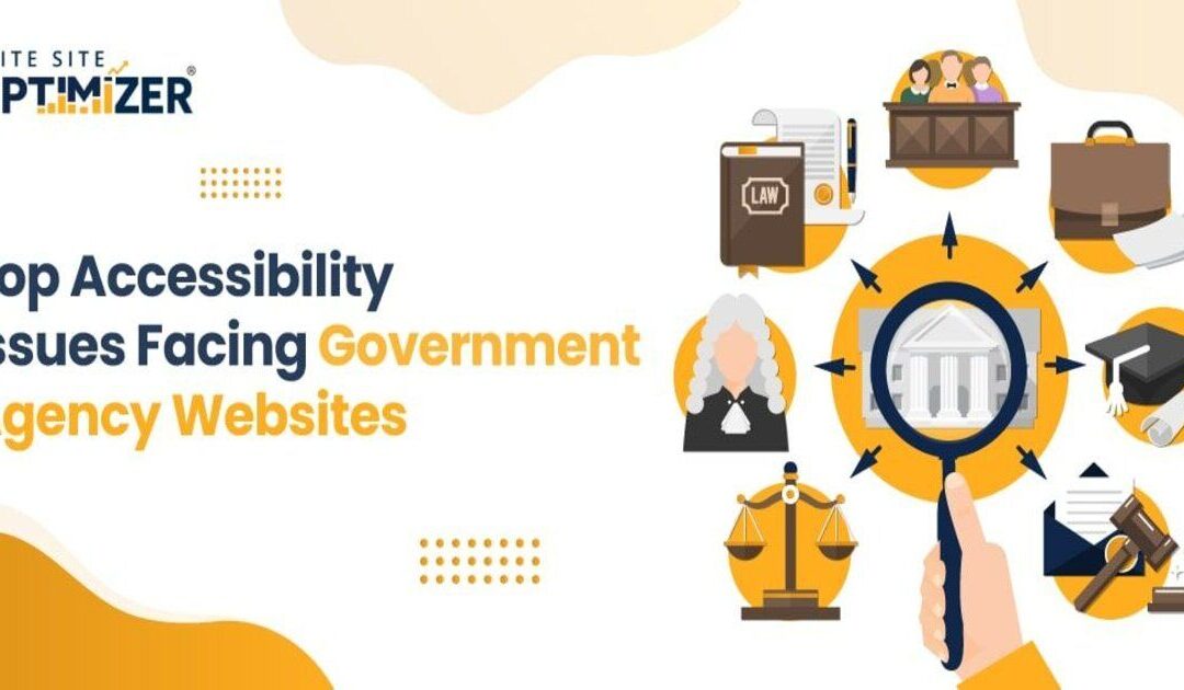 Top Accessibility Issues Facing Government Agency Websites