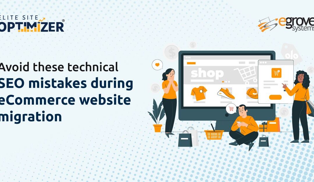 Avoid these Technical SEO Mistakes During eCommerce Website Migration