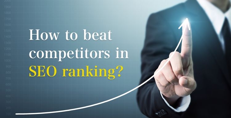 beat competitors seo ranking