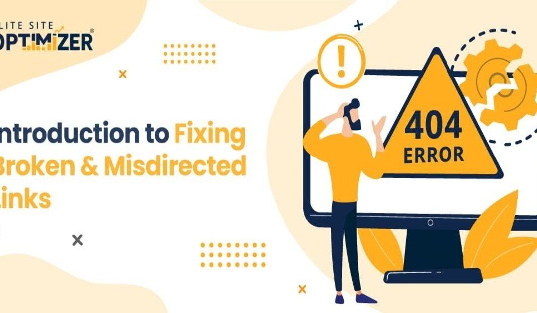 Introduction to Fixing Broken & Misdirected Links