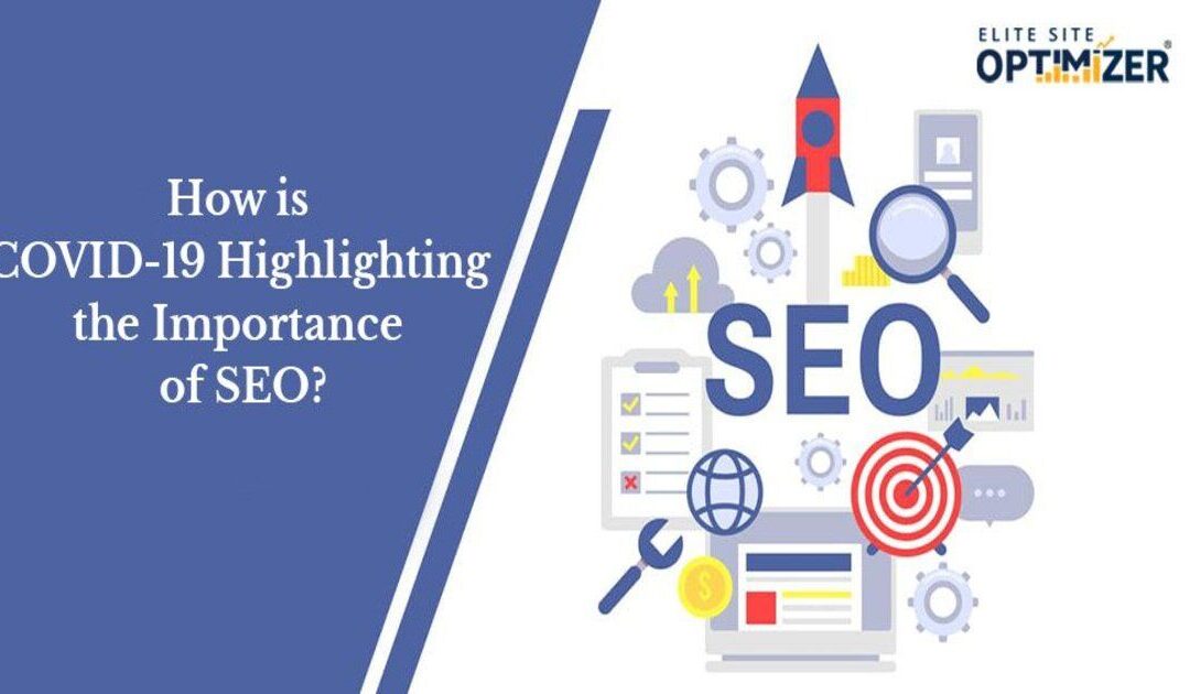 How is COVID-19 Highlighting the Importance of SEO?