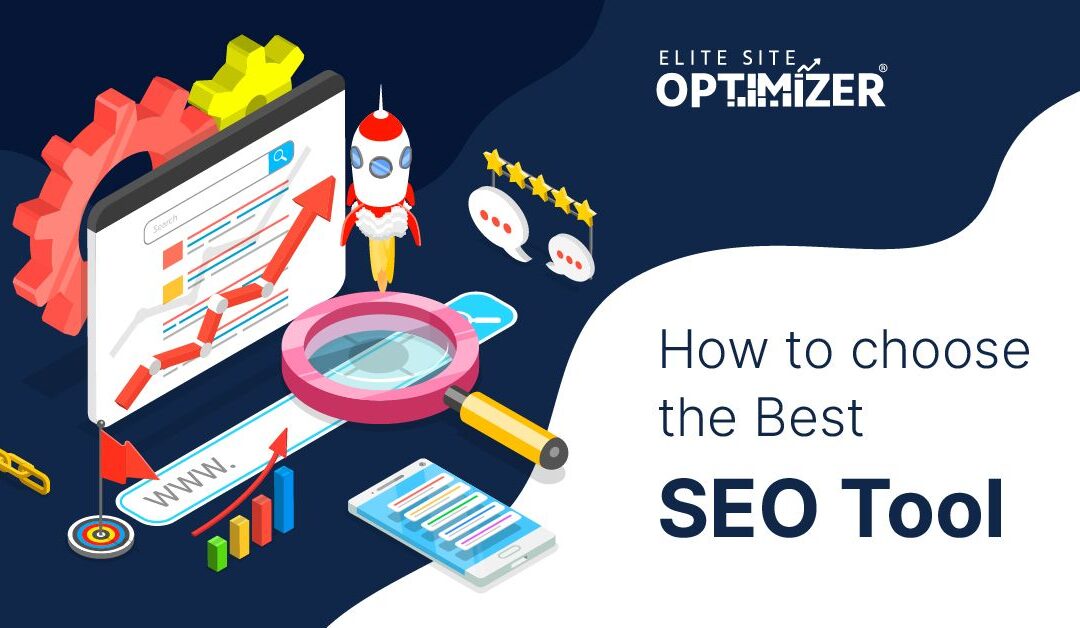 How to Choose the Best SEO Tools?