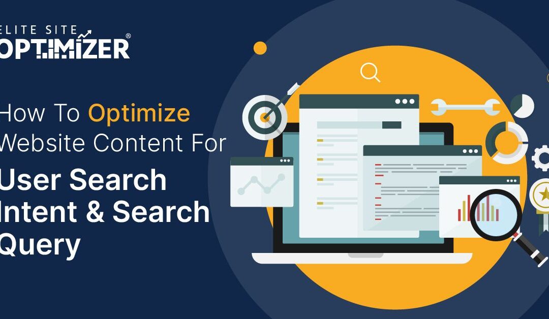 How to Optimize Website Content for User Search Intent & Search Query