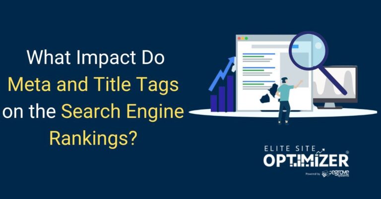 impact do meta and title tags have on the search engine rankings