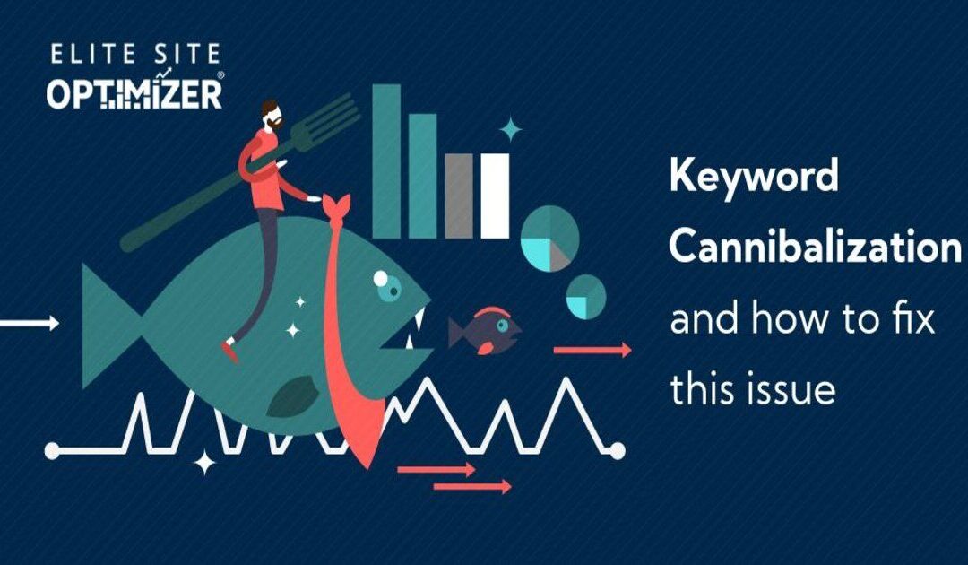 What is Keyword Cannibalization and how to fix it in SERP