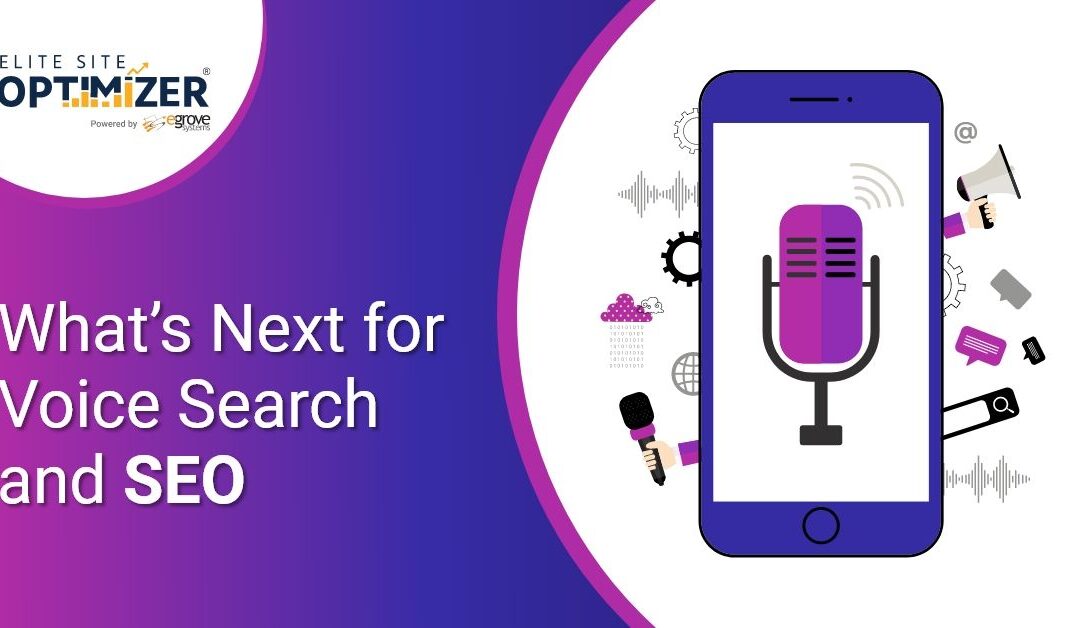 What’s Next for Voice Search and SEO?