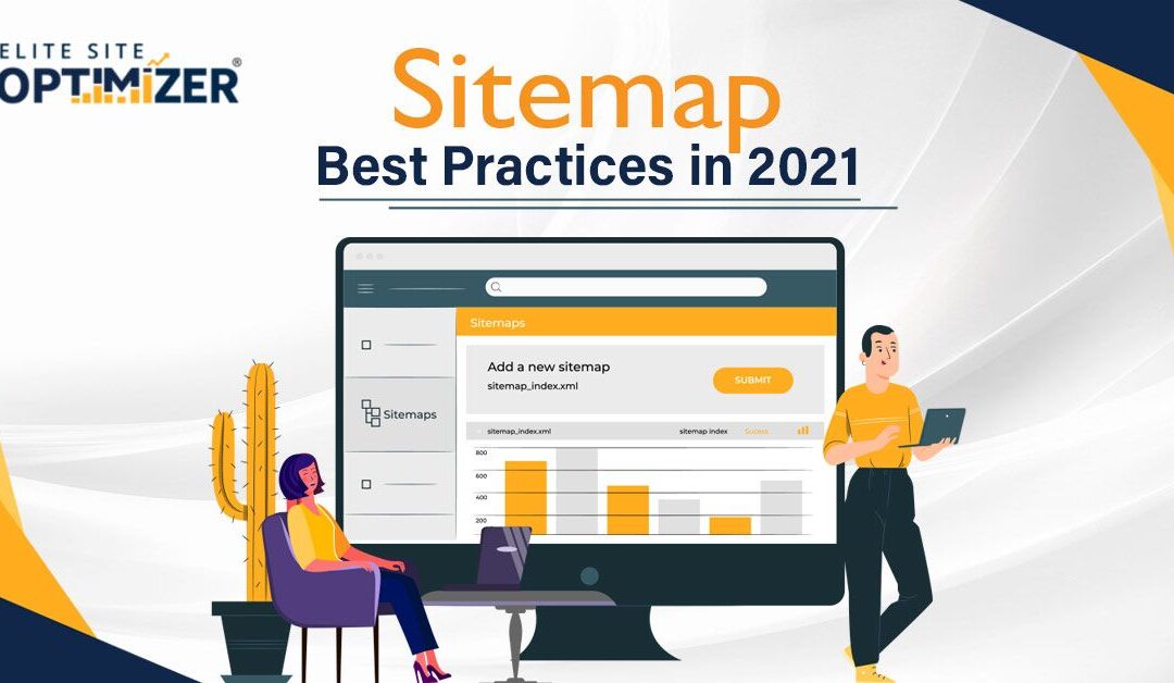 Sitemap Best Practices in 2021 to Improve Your SEO