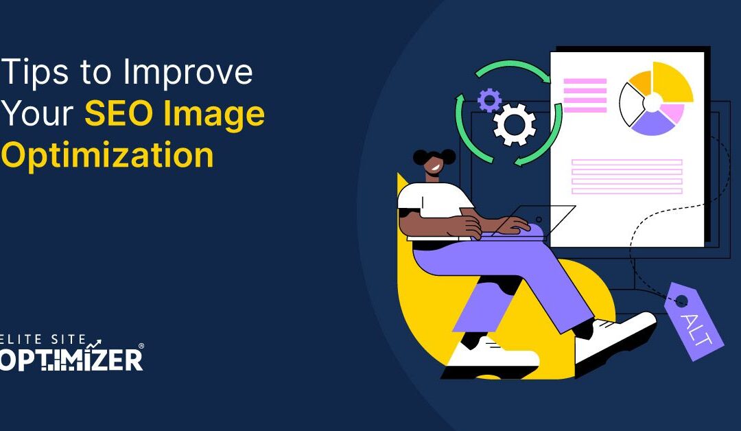 5 Tips to Improve Your SEO Image Optimization