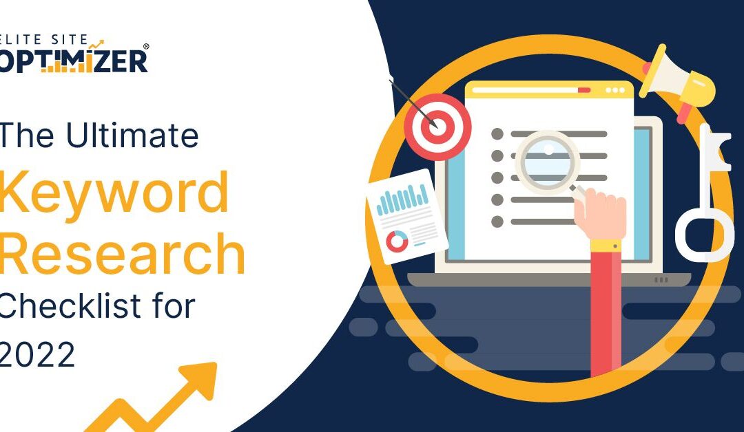 The Ultimate Keyword Research Checklist for 2022