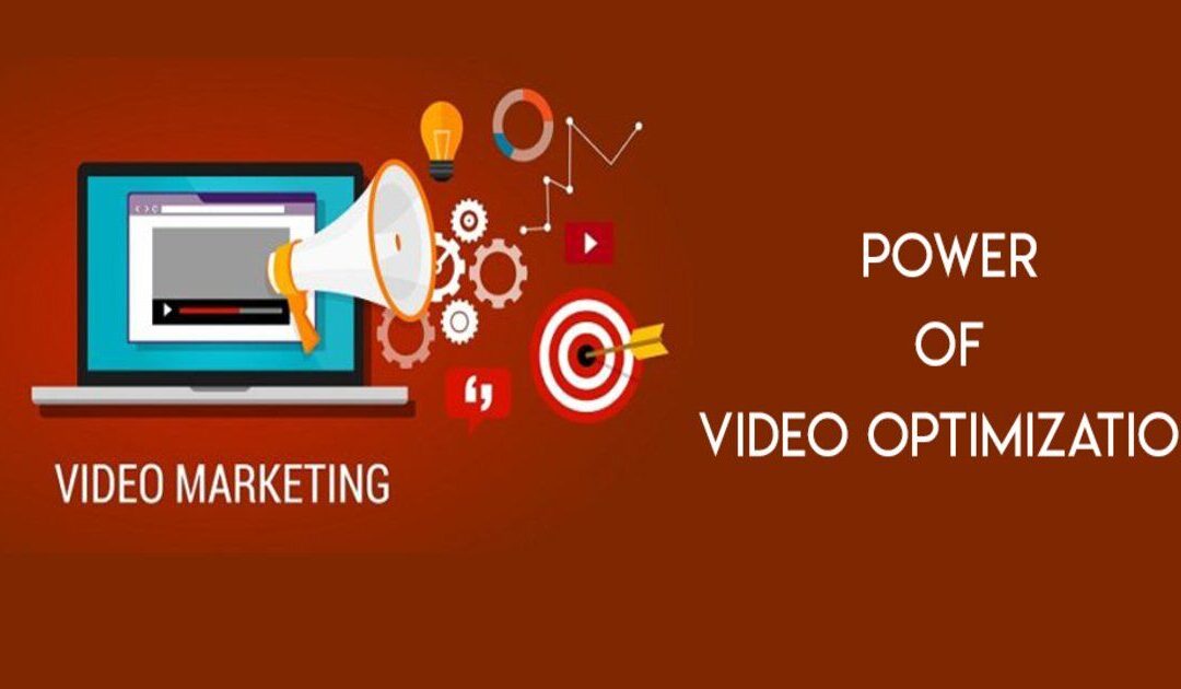 Video optimization a key in today’s Search Engine Optimization