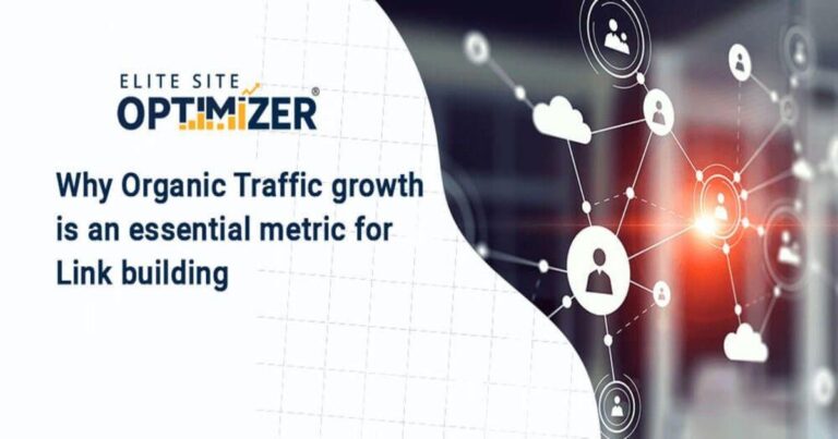 why organic traffic growth is an essential metric for link building