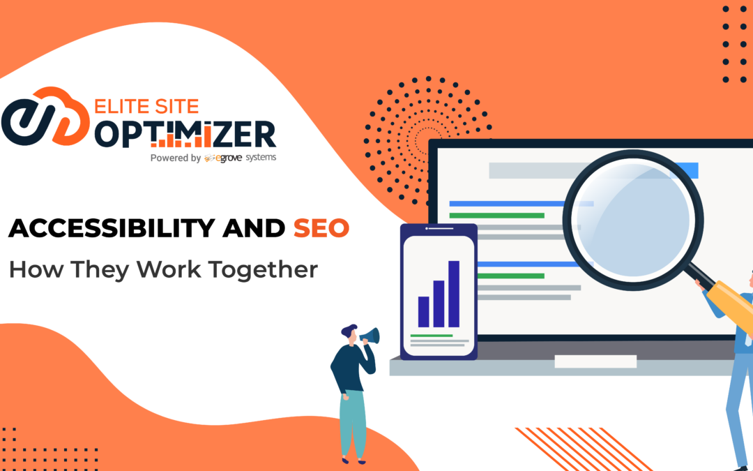 Accessibility and SEO: How They Work Together